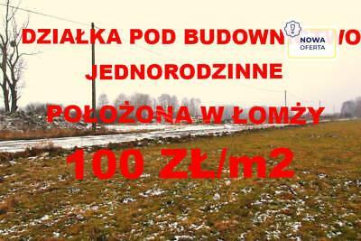 DZIAŁKA BUDOWLANA W ŁOMŻY 100 ZŁ / m2 !!!!